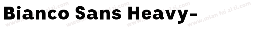 Bianco Sans Heavy字体转换